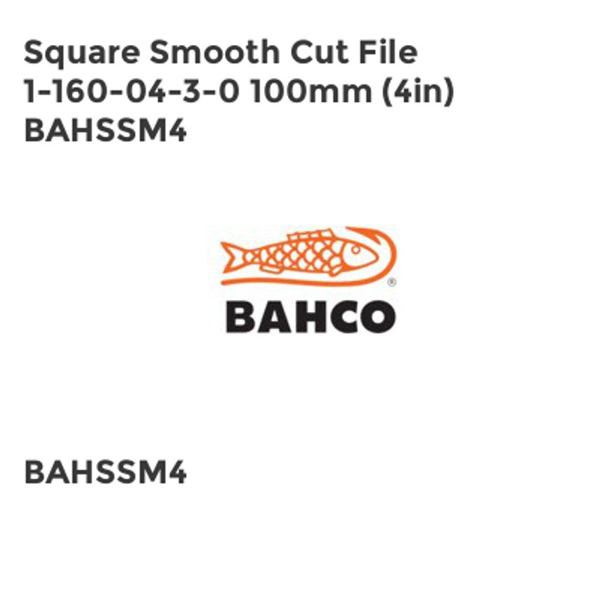 1-160-04-3-0 Square Smooth Cut File 100mm (4in) BAHSSM4