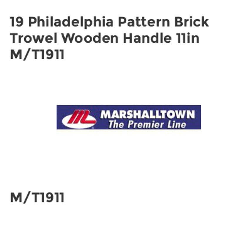 19 Philadelphia Pattern Brick Trowel Wooden Handle 11in M/T1911