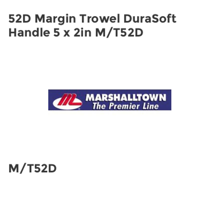 52D Margin Trowel DuraSoft Handle 5 x 2in M/T52D
