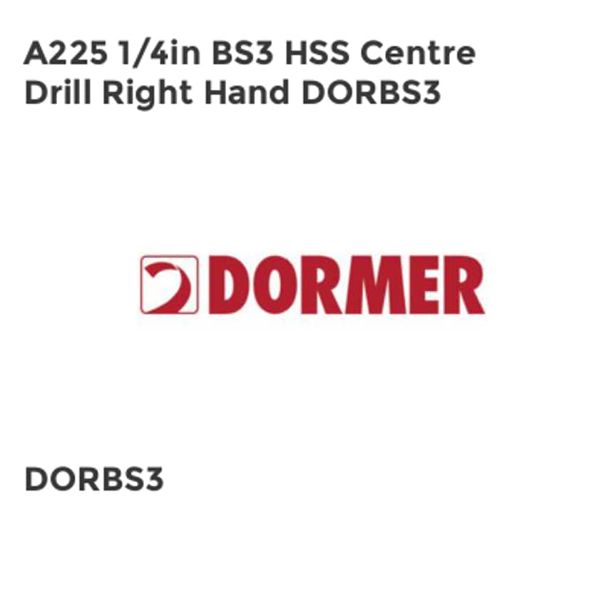 A225 1/4in BS3 HSS Centre Drill Right Hand DORBS3