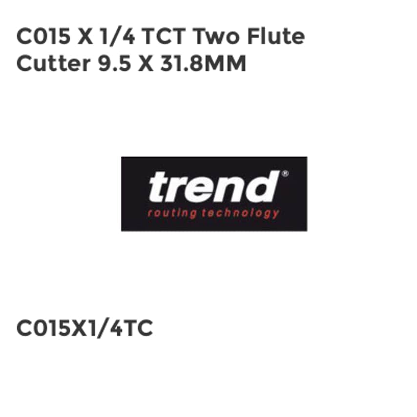 C015 X 1/4 TCT Two Flute Cutter 9.5 X 31.8MM