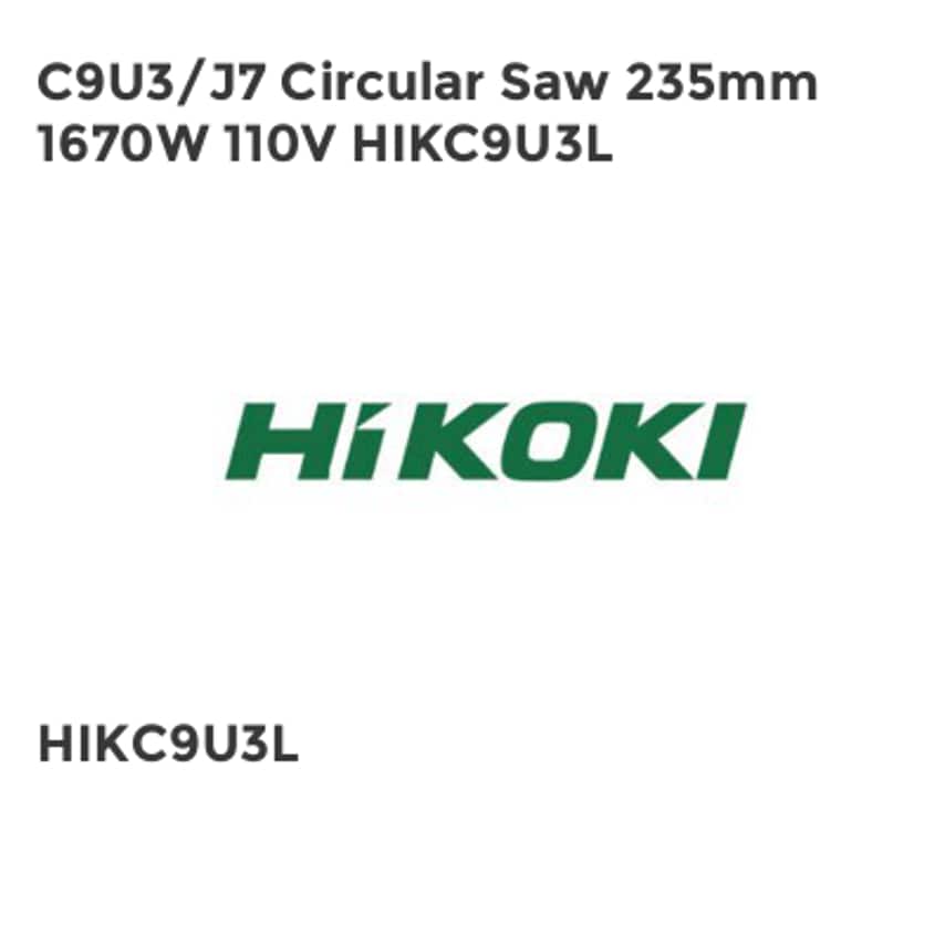 C9U3/J7 Circular Saw 235mm 1670W 110V HIKC9U3L