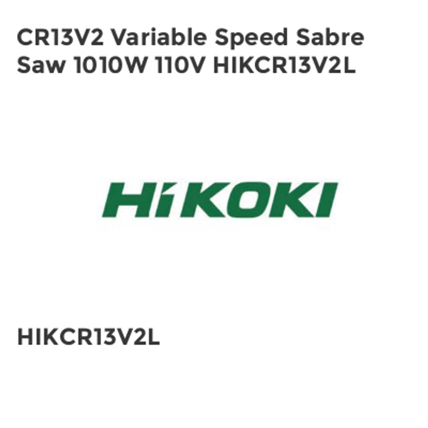 CR13V2 Variable Speed Sabre Saw 1010W 110V HIKCR13V2L