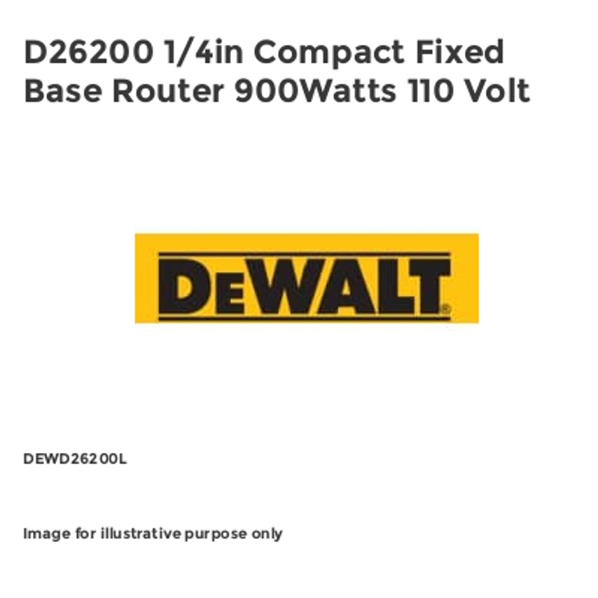 D26200 1/4in Compact Fixed Base Router 900Watts 110 Volt DEWD26200L
