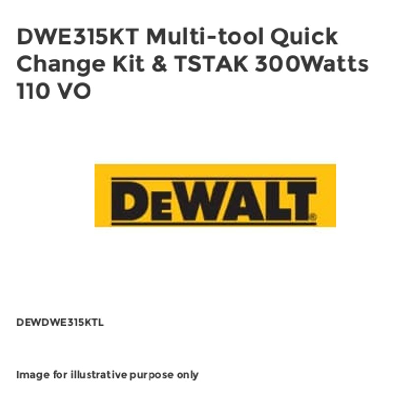 DWE315KT Multi-tool Quick Change Kit & TSTAK 300Watts 110 VO