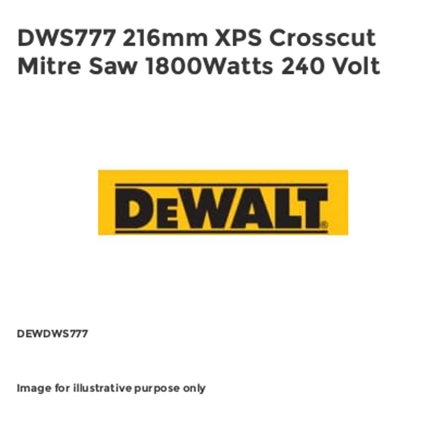 DWS777 216mm XPS Crosscut Mitre Saw 1800Watts 240 Volt DEWDWS777