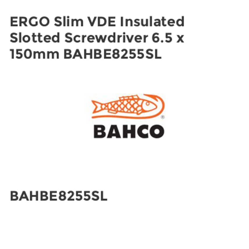 ERGO Slim VDE Insulated Slotted Screwdriver 6.5 x 150mm BAHBE8255SL