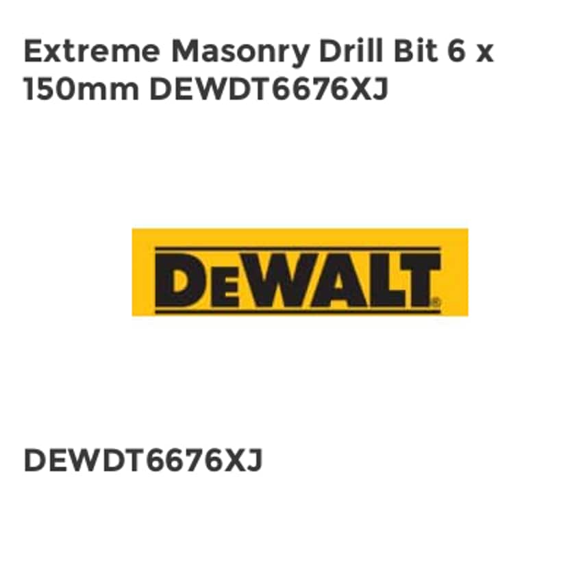 Extreme Masonry Drill Bit 6 x 150mm DEWDT6676XJ