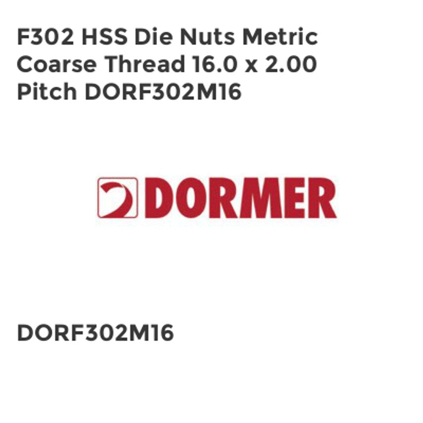 F302 HSS Die Nuts Metric Coarse Thread 16.0 x 2.00 Pitch DORF302M16