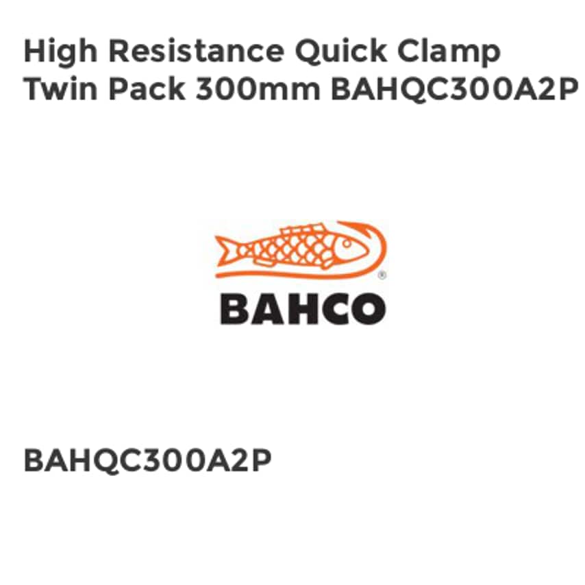 High Resistance Quick Clamp Twin Pack 300mm BAHQC300A2P