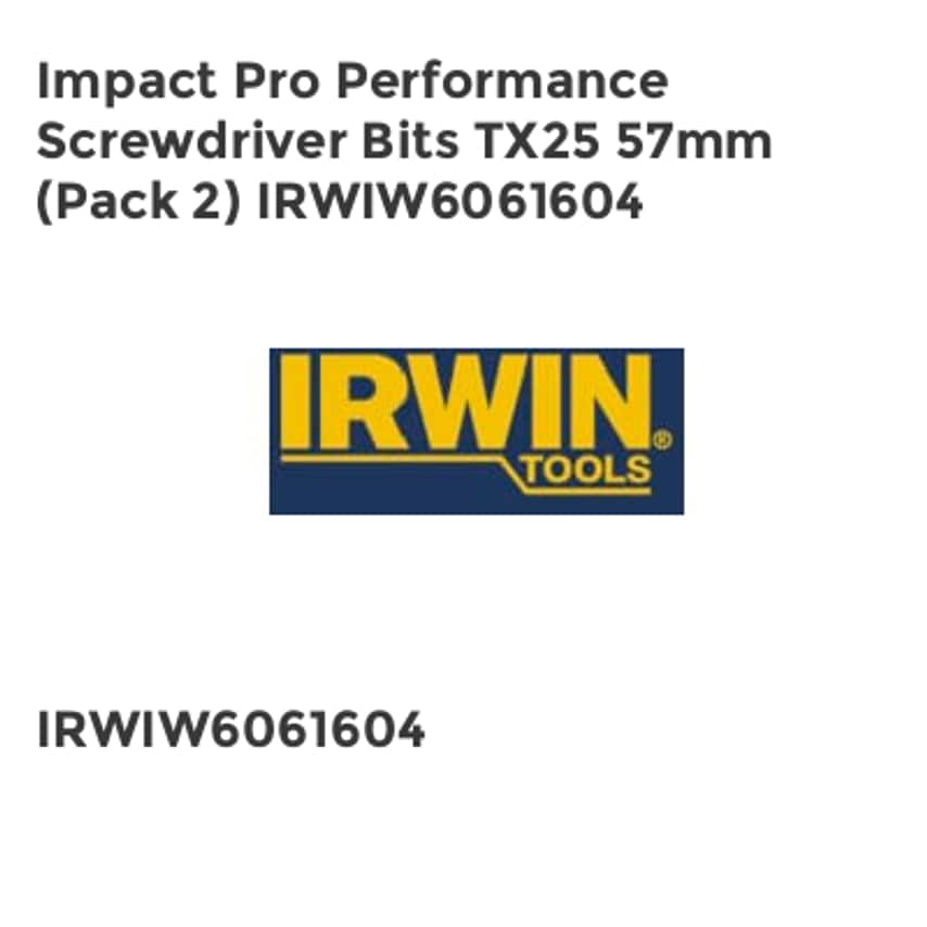 Impact Pro Performance Screwdriver Bits TX25 57mm (Pack 2) IRWIW6061604