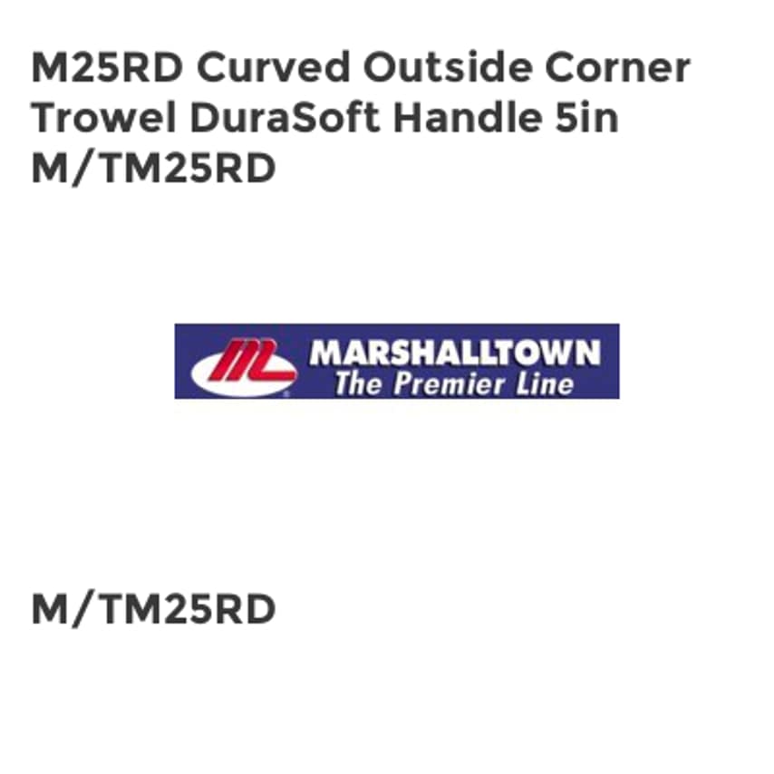 M25RD Curved Outside Corner Trowel DuraSoft Handle 5in M/TM25RD