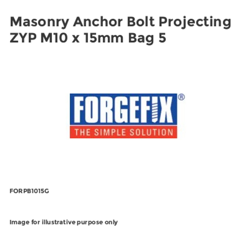 Masonry Anchor Bolt Projecting ZYP M10 x 15mm Bag 5 FORPB1015G