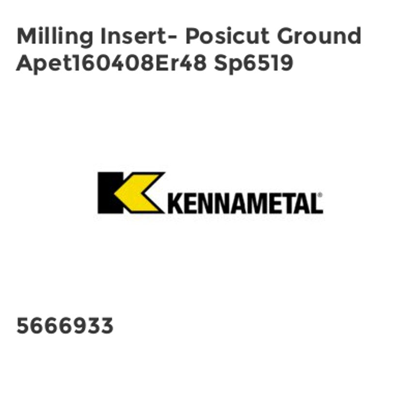 Milling Insert- Posicut Ground APET160408ER48 SP6519
