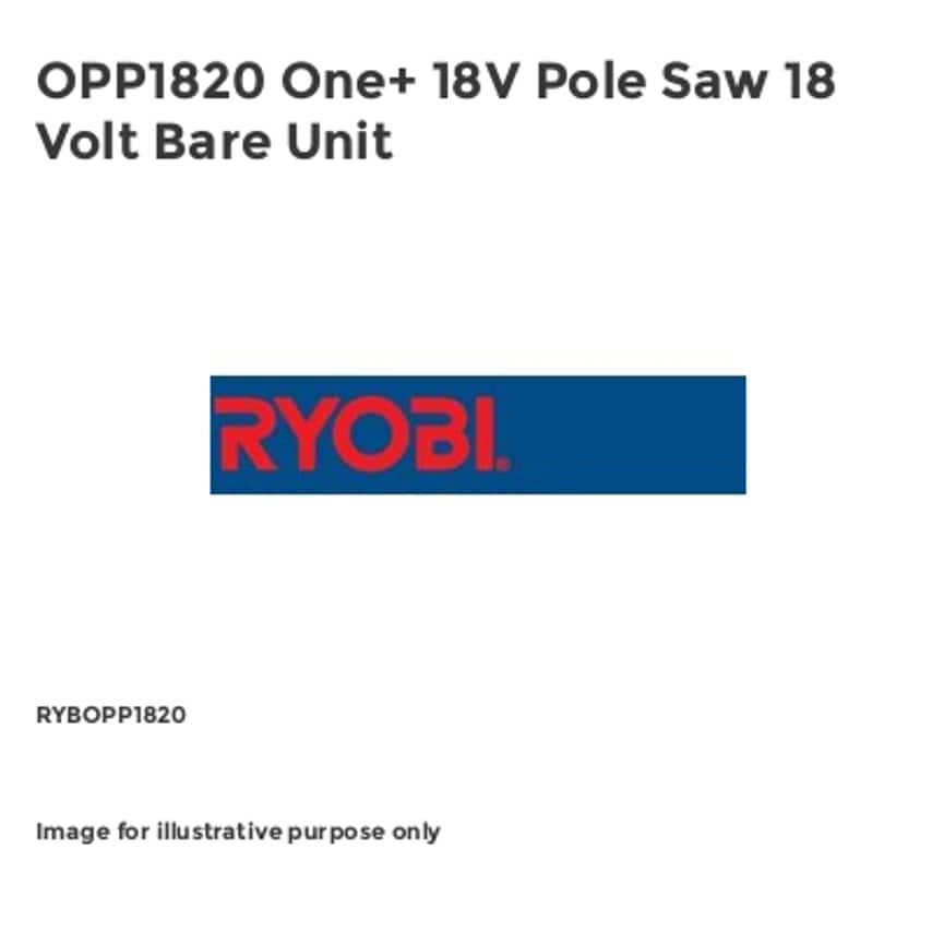 OPP1820 One+ 18V Pole Saw 18 Volt Bare Unit