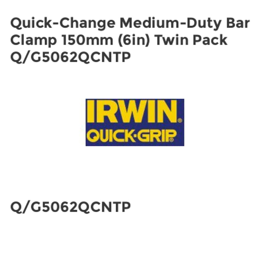 Quick-Change Medium-Duty Bar Clamp 150mm (6in) Twin Pack Q/G5062QCNTP