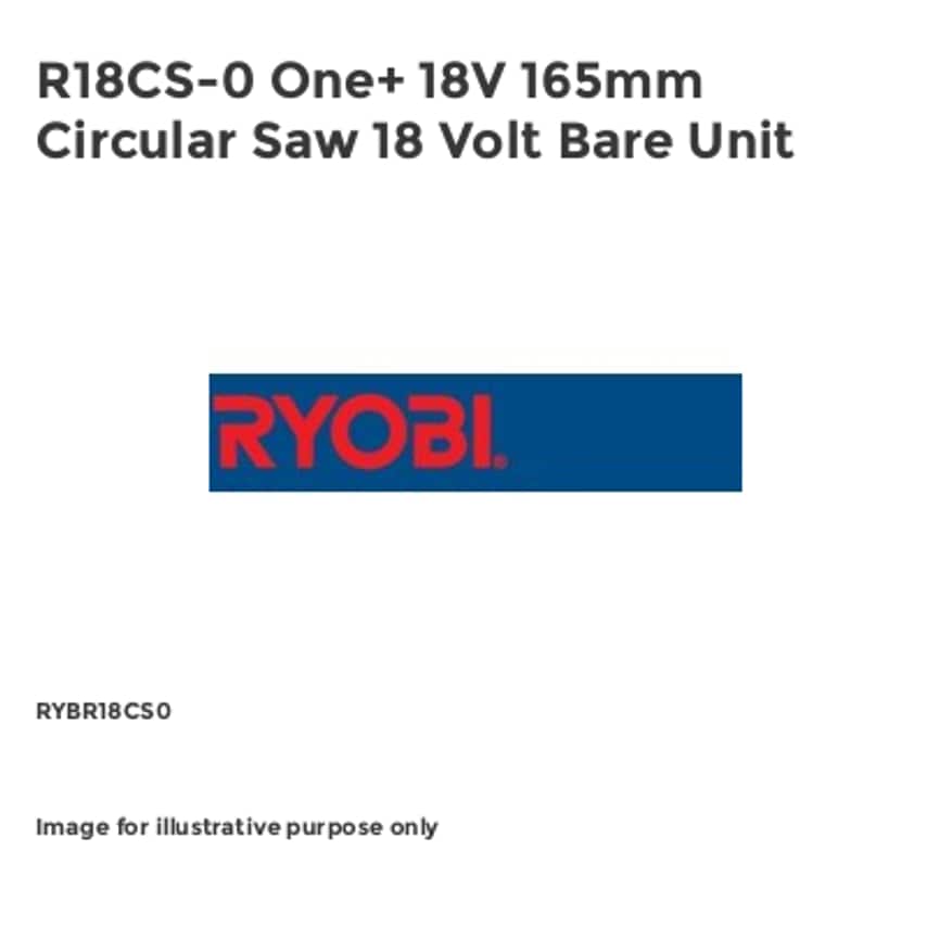 R18CS-0 One+ 18V 165mm Circular Saw 18 Volt Bare Unit
