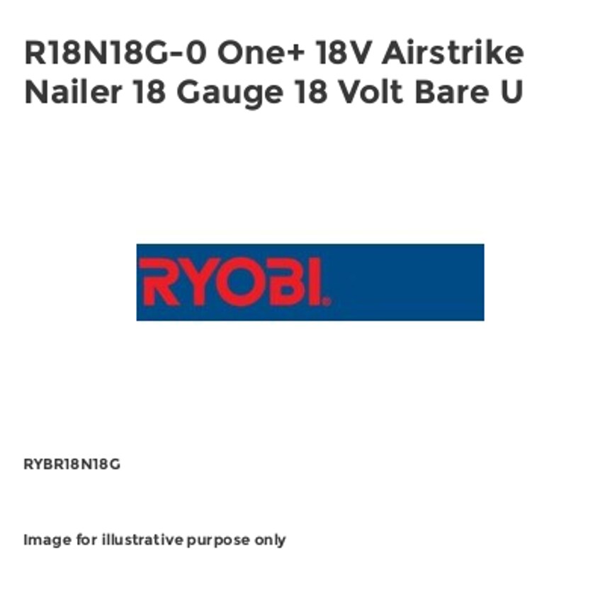 R18N18G-0 One+ 18V Airstrike Nailer 18 Gauge 18 Volt Bare U
