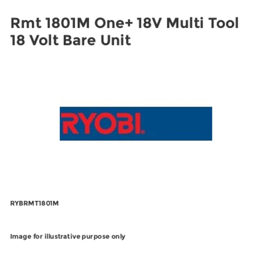 Rmt 1801M One+ 18V Multi Tool 18 Volt Bare Unit RYBRMT1801M