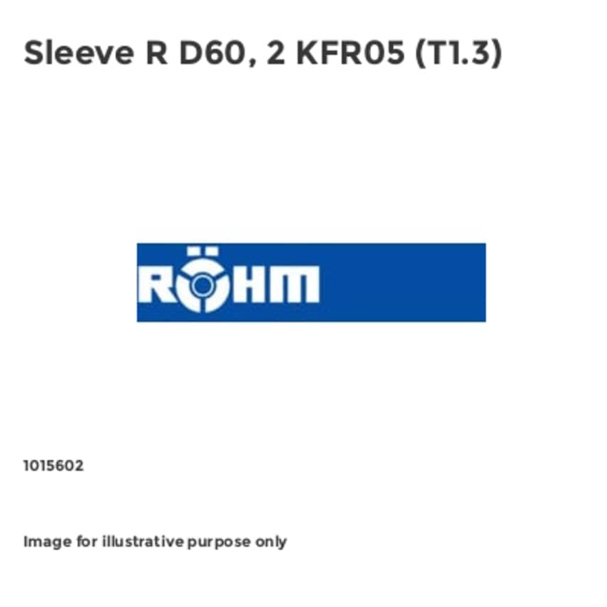 Sleeve R D60, 2 KFR05 (T1.3)
