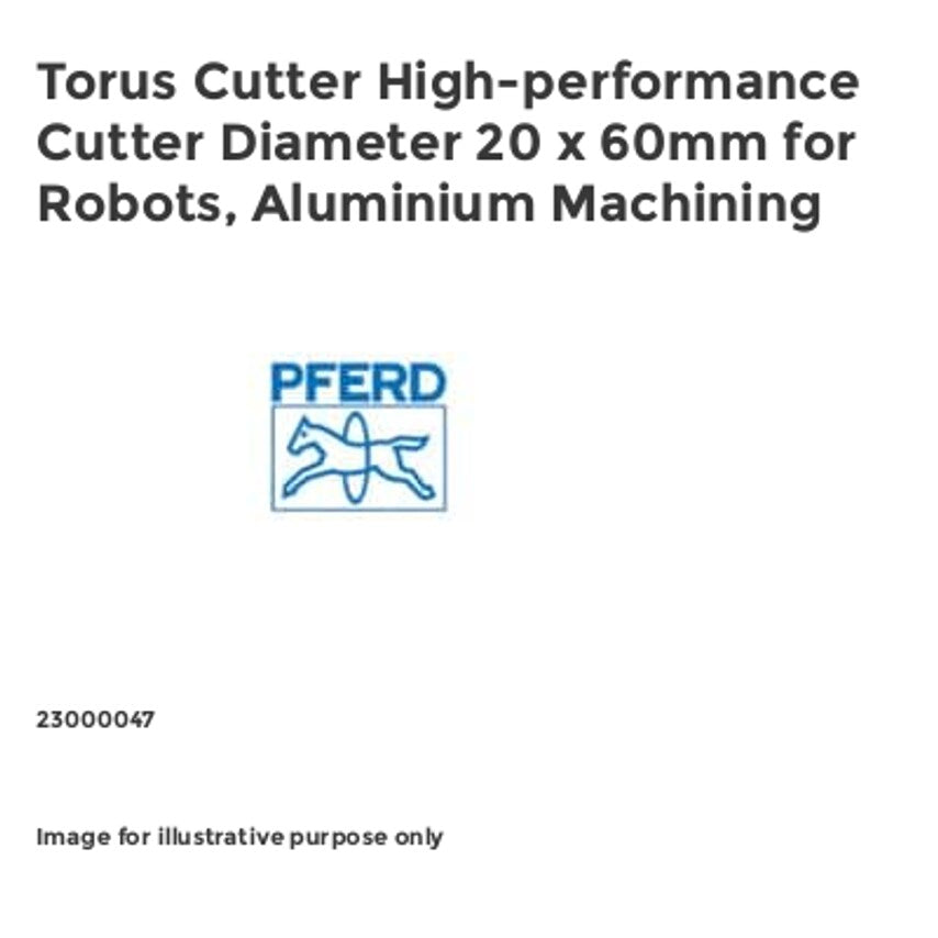 Torus Cutter High-performance Cutter Diameter 20 x 60mm for Robots, Aluminium Machining