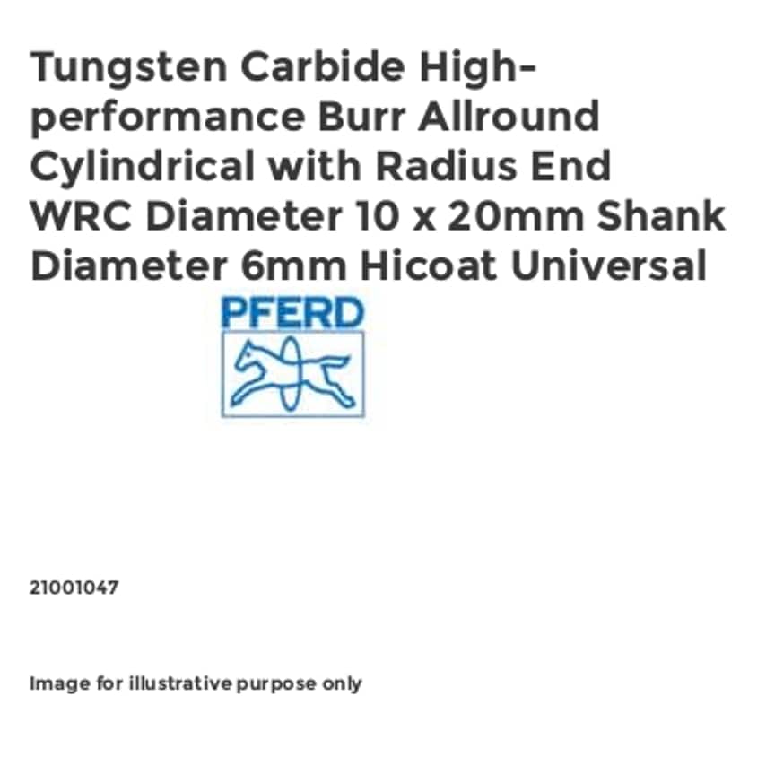 Tungsten Carbide High-performance Burr Allround Cylindrical with Radius End WRC Diameter 10 x 20mm Shank Diameter 6mm Hicoat Universal