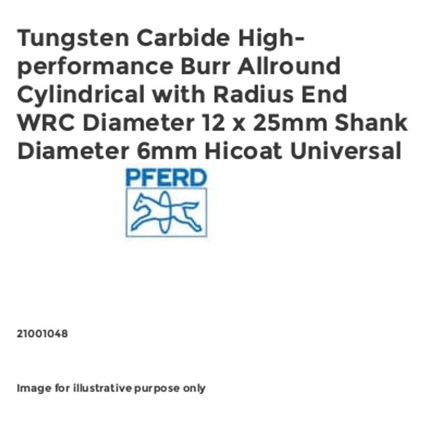 Tungsten Carbide High-performance Burr Allround Cylindrical with Radius End WRC Diameter 12 x 25mm Shank Diameter 6mm Hicoat Universal