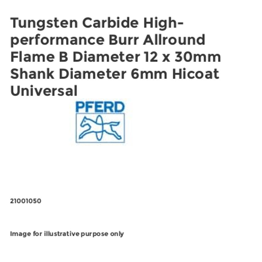 Tungsten Carbide High-performance Burr Allround Flame B Diameter 12 x 30mm Shank Diameter 6mm Hicoat Universal