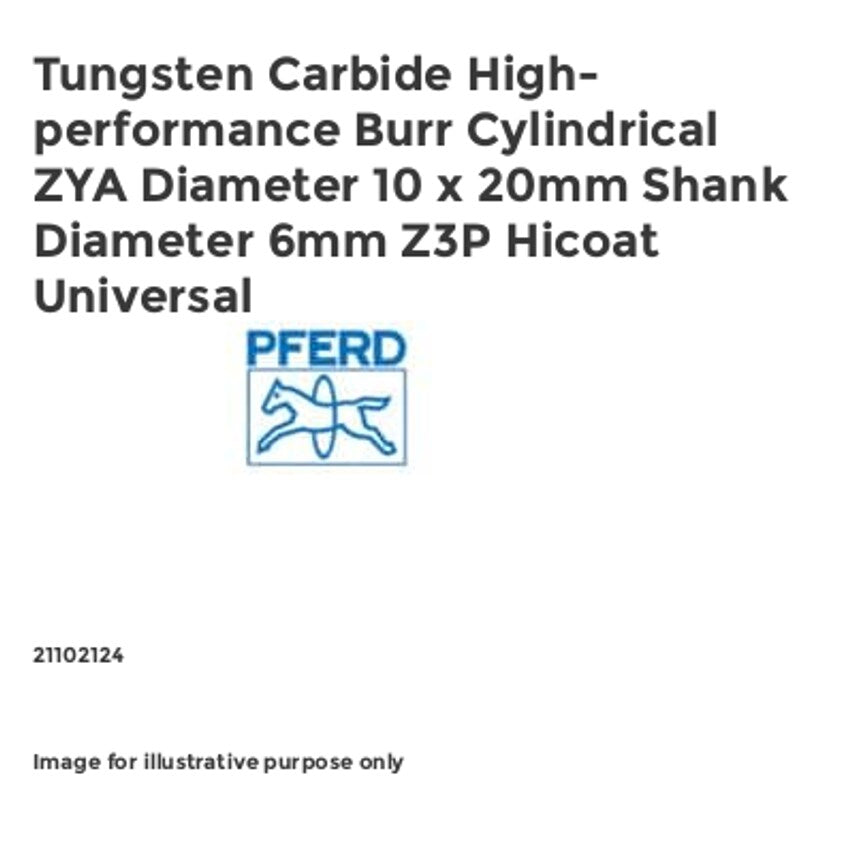 Tungsten Carbide High-performance Burr Cylindrical ZYA Diameter 10 x 20mm Shank Diameter 6mm Z3P Hicoat Universal