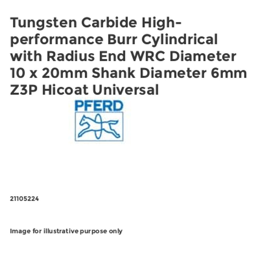 Tungsten Carbide High-performance Burr Cylindrical with Radius End WRC Diameter 10 x 20mm Shank Diameter 6mm Z3P Hicoat Universal