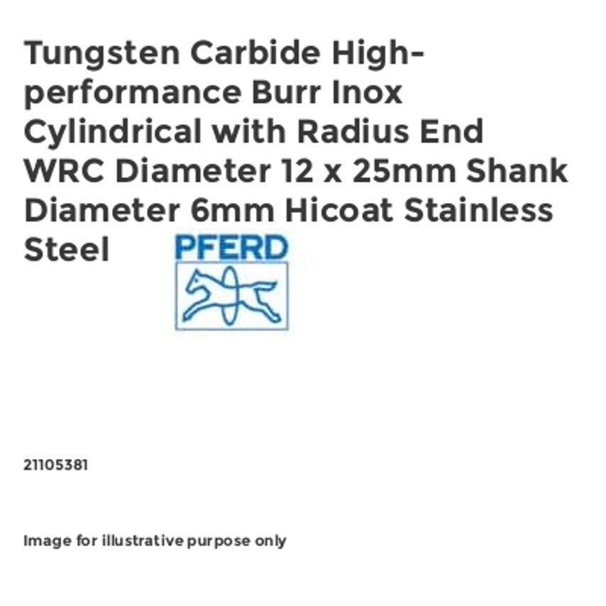 Tungsten Carbide High-performance Burr Inox Cylindrical with Radius End WRC Diameter 12 x 25mm Shank Diameter 6mm Hicoat Stainless Steel