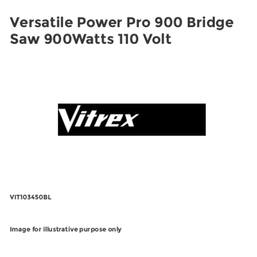 Versatile Power Pro 900 Bridge Saw 900Watts 110 Volt