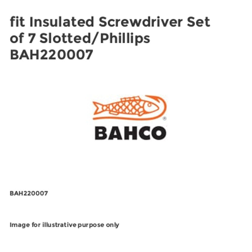 fit Insulated Screwdriver Set of 7 Slotted/Phillips BAH220007