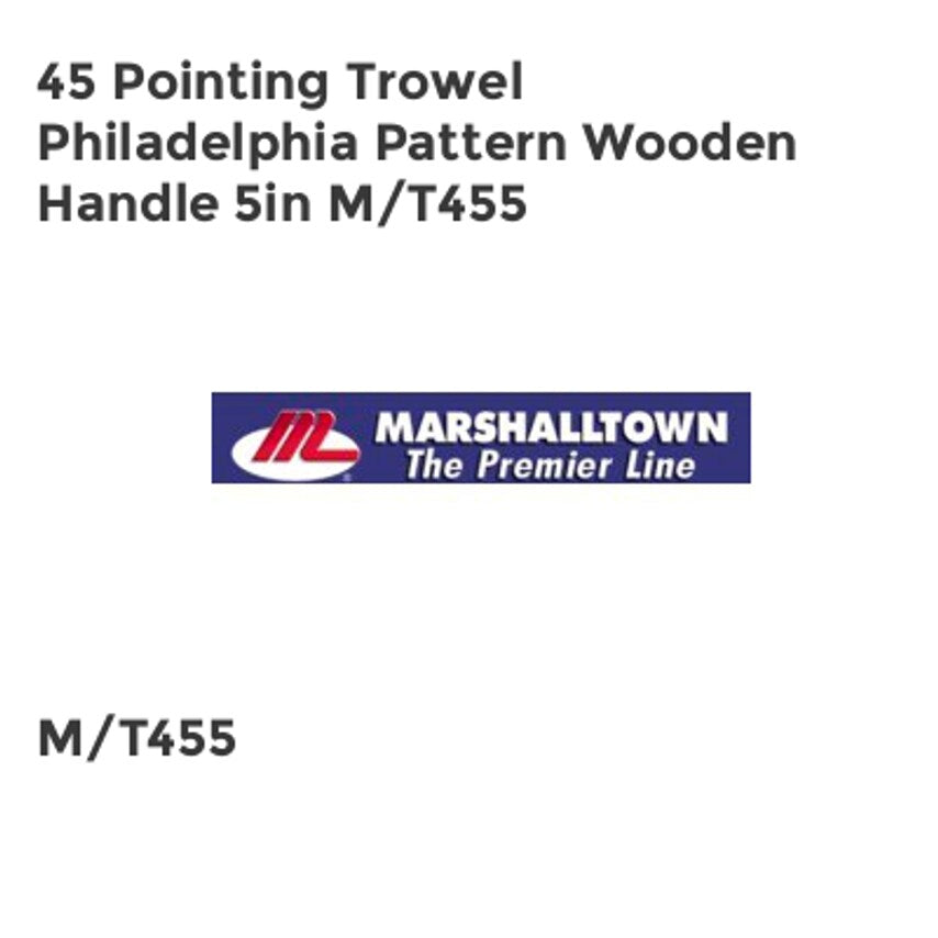 45 Pointing Trowel Philadelphia Pattern Wooden Handle 5in M/T455