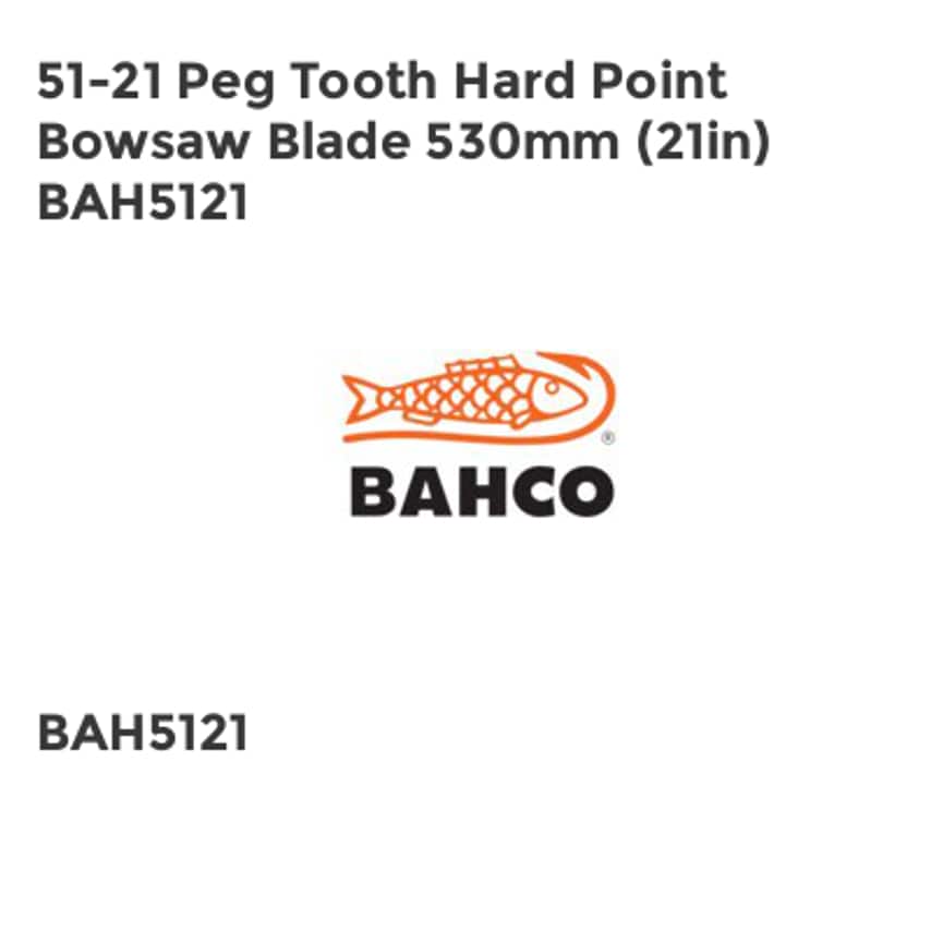 51-21 Peg Tooth Hard Point Bowsaw Blade 530mm (21in) BAH5121