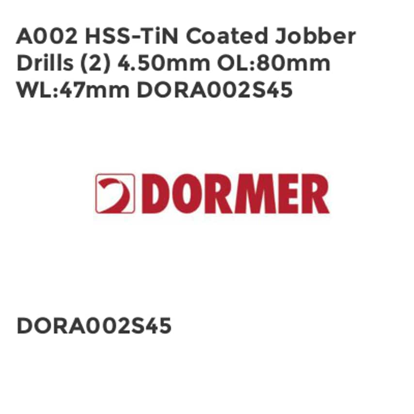 A002 HSS-TiN Coated Jobber Drills (2) 4.50mm OL80mm WL47mm DORA002S45