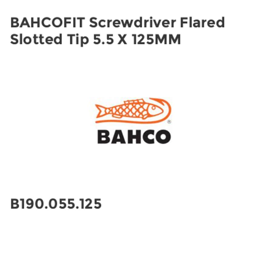 BAHCOFIT Screwdriver Flared Slotted Tip 5.5 x 125mm BAH190055125