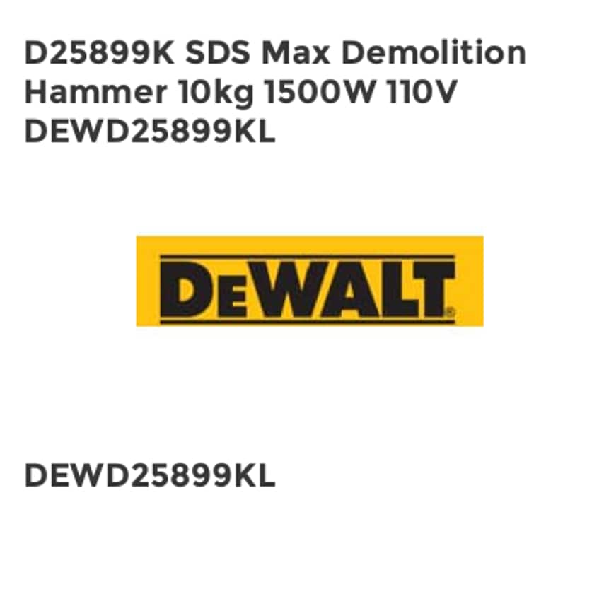 D25899K SDS Max Demolition Hammer 10kg 1500W 110V DEWD25899KL