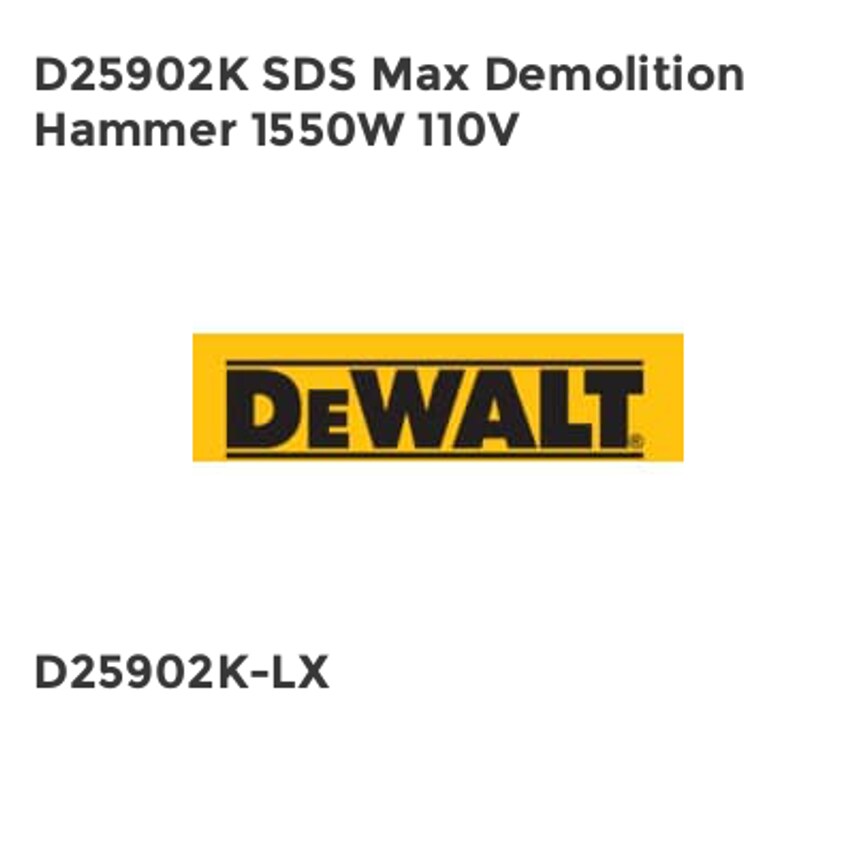 D25902K SDS Max Demolition Hammer 1550W 110V DEWD25902KL