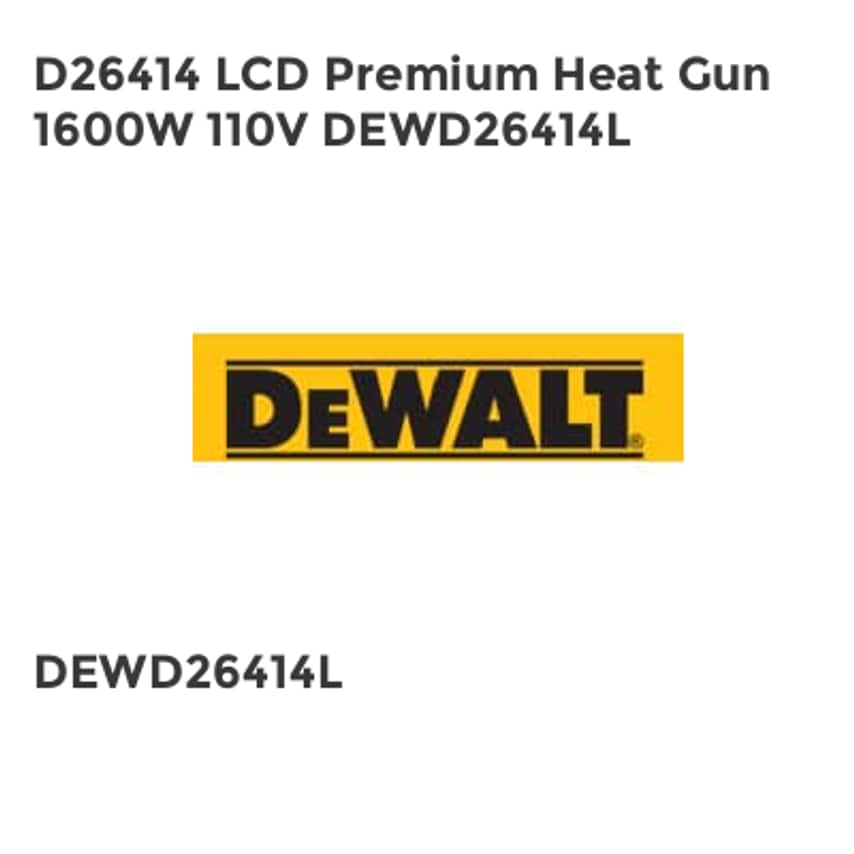 D26414 LCD Premium Heat Gun 1600W 110V DEWD26414L