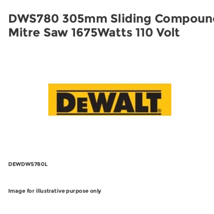 DWS780 305mm Sliding Compound Mitre Saw 1675Watts 110 Volt DEWDWS780L