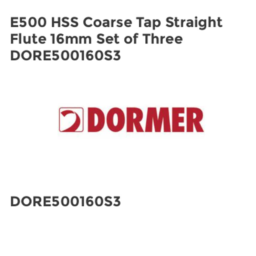 E500 HSS Coarse Tap Straight Flute 16mm Set of Three DORE500160S3
