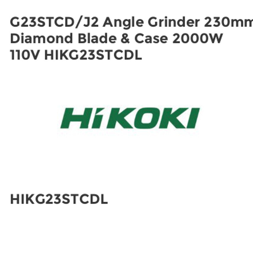 G23STCD/J2 Angle Grinder 230mm Diamond Blade & Case 2000W 110V HIKG23STCDL