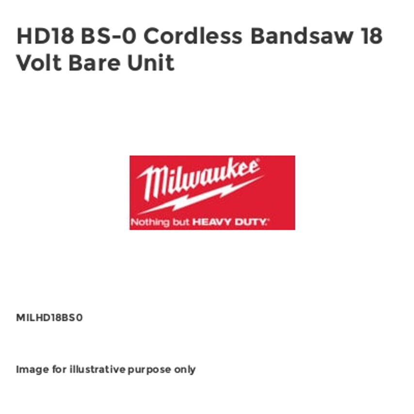 HD18 BS-0 Cordless Bandsaw 18 Volt Bare Unit MILHD18BS0