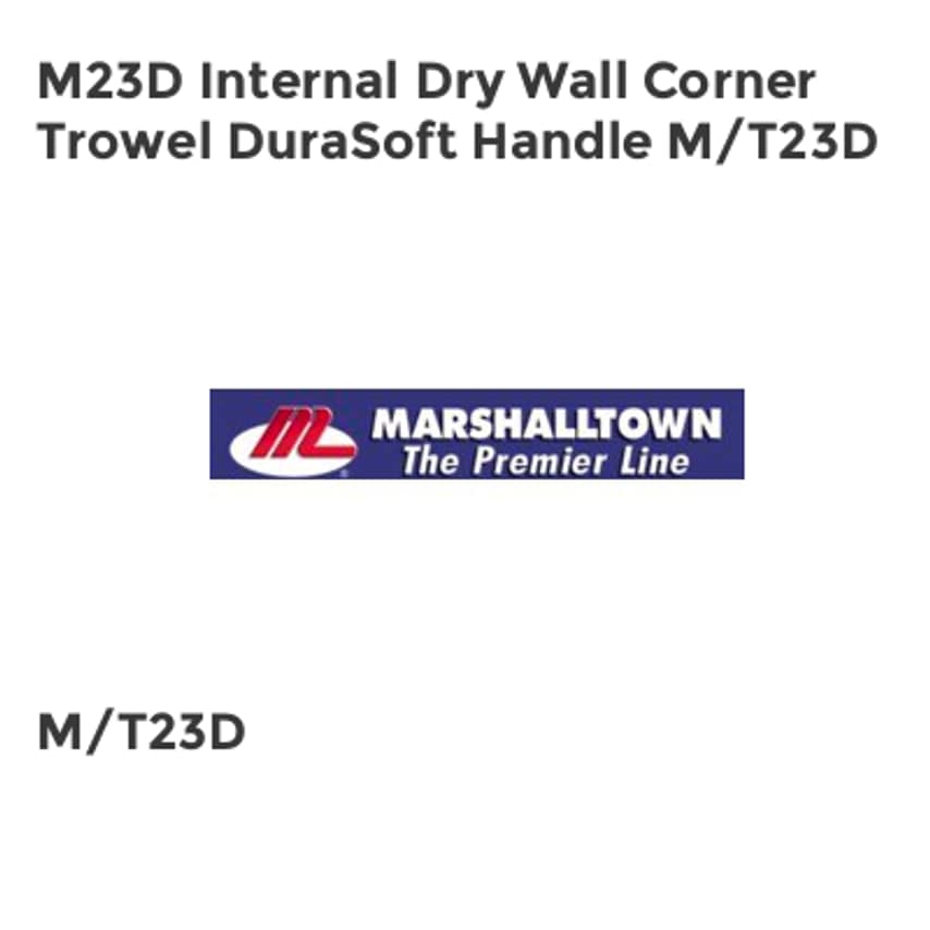 M23D Internal Dry Wall Corner Trowel DuraSoft Handle M/T23D