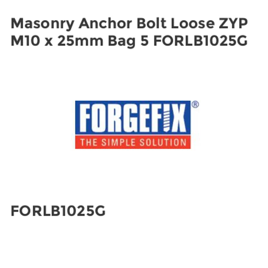 Masonry Anchor Bolt Loose ZYP M10 x 25mm Bag 5 FORLB1025G