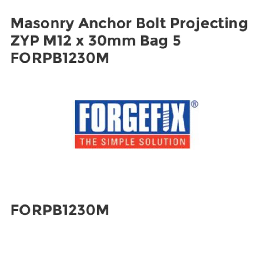Masonry Anchor Bolt Projecting ZYP M12 x 30mm Bag 5 FORPB1230M