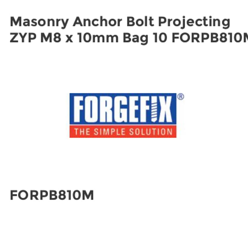Masonry Anchor Bolt Projecting ZYP M8 x 10mm Bag 10 FORPB810M