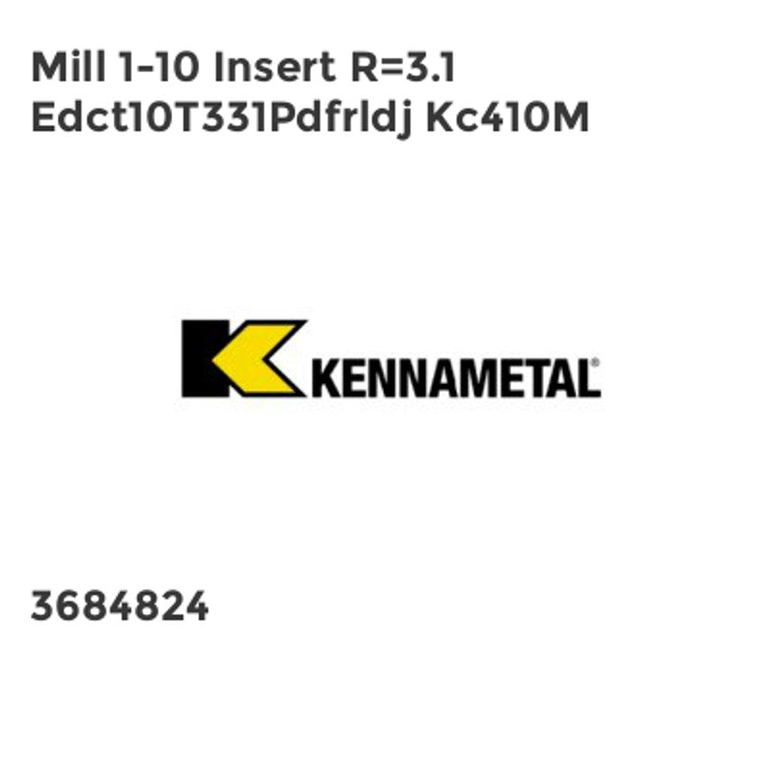 Mill 1-10 Insert R=3.1 EDCT10T331PDFRLDJ KC410M