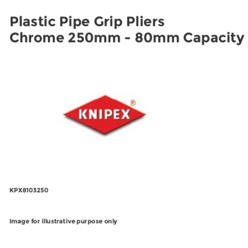 Plastic Pipe Grip Pliers Chrome 250mm - 80mm Capacity
